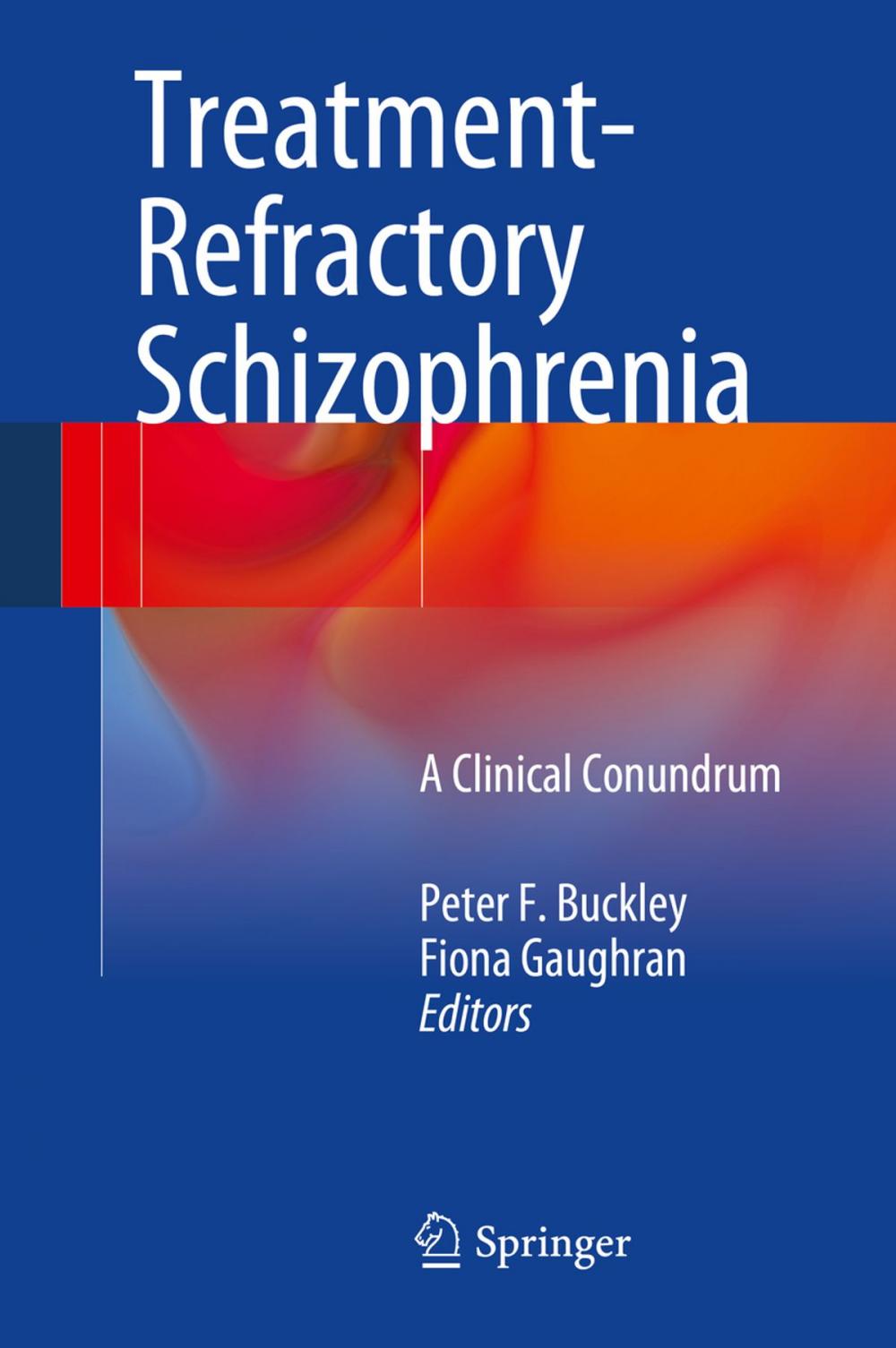 Big bigCover of Treatment–Refractory Schizophrenia