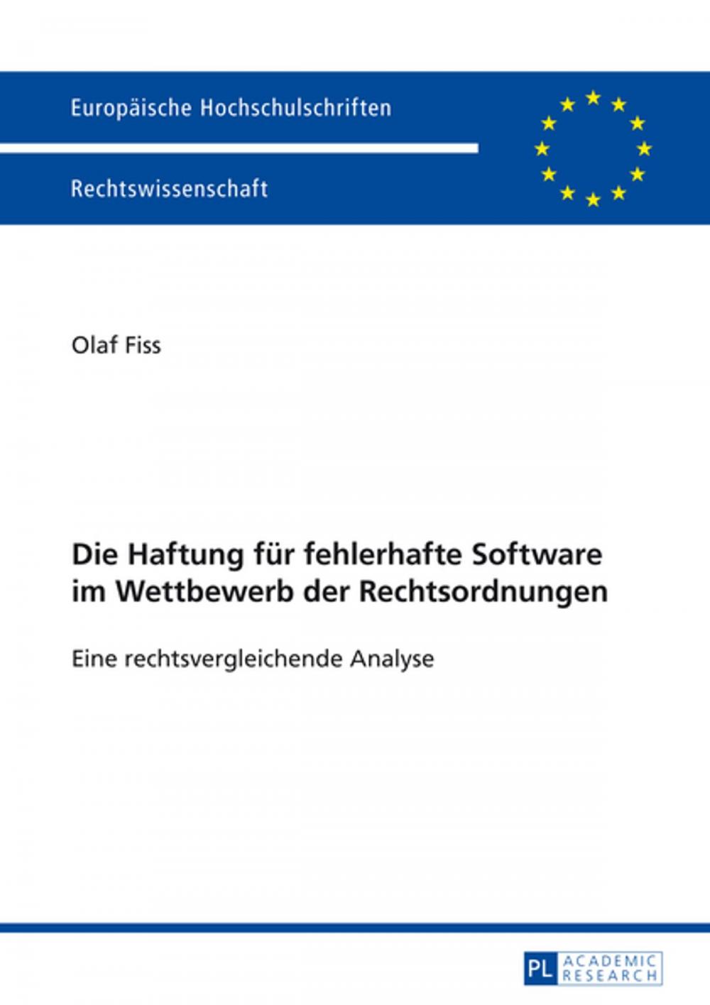 Big bigCover of Die Haftung fuer fehlerhafte Software im Wettbewerb der Rechtsordnungen