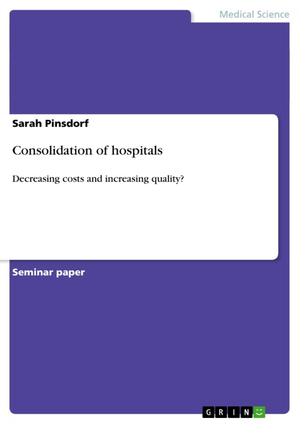 Big bigCover of Consolidation of hospitals