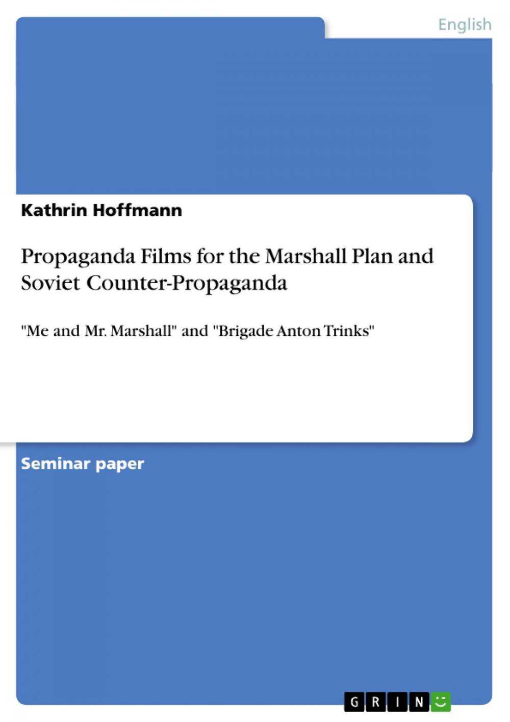 Big bigCover of Propaganda Films for the Marshall Plan and Soviet Counter-Propaganda