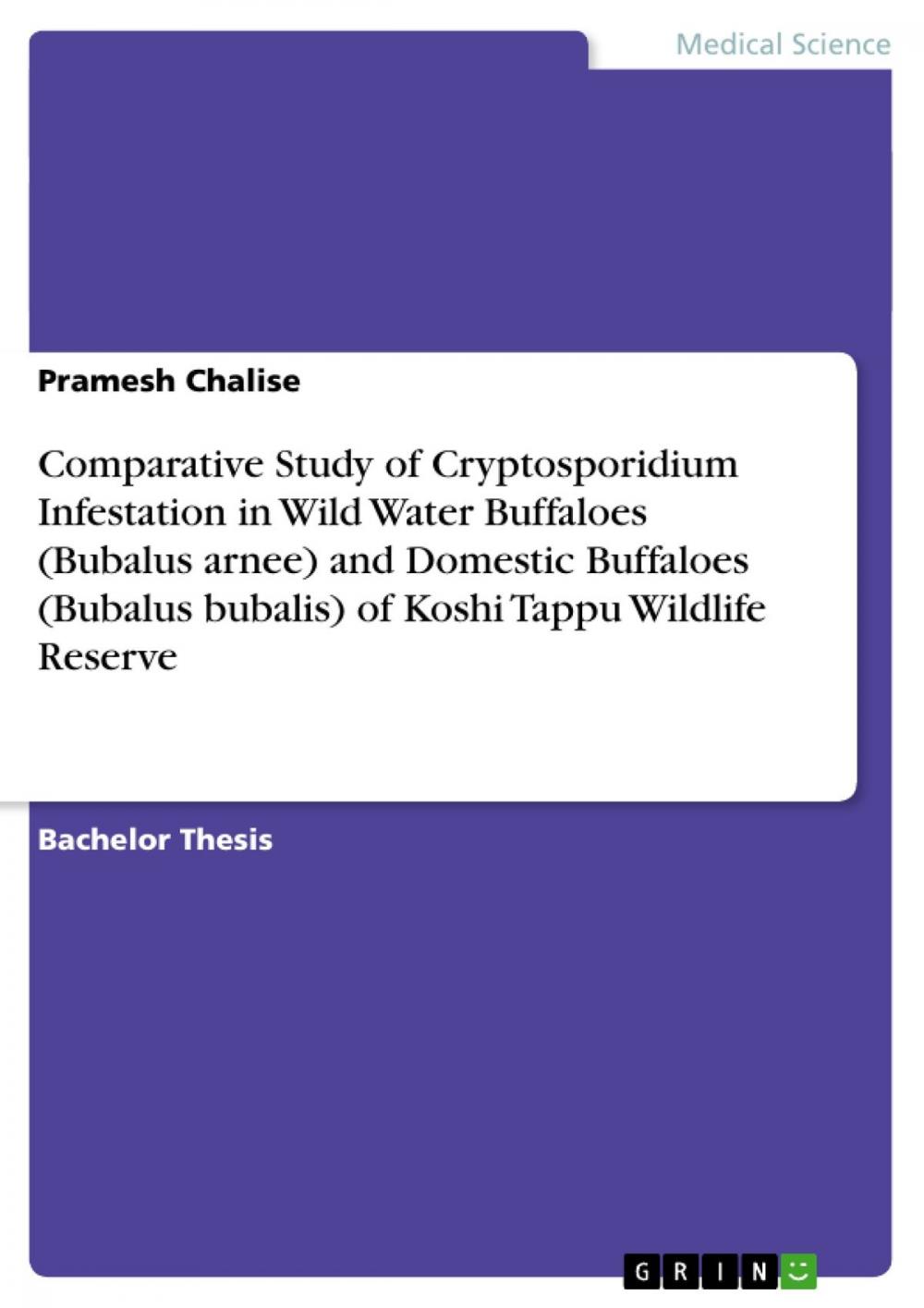 Big bigCover of Comparative Study of Cryptosporidium Infestation in Wild Water Buffaloes (Bubalus arnee) and Domestic Buffaloes (Bubalus bubalis) of Koshi Tappu Wildlife Reserve