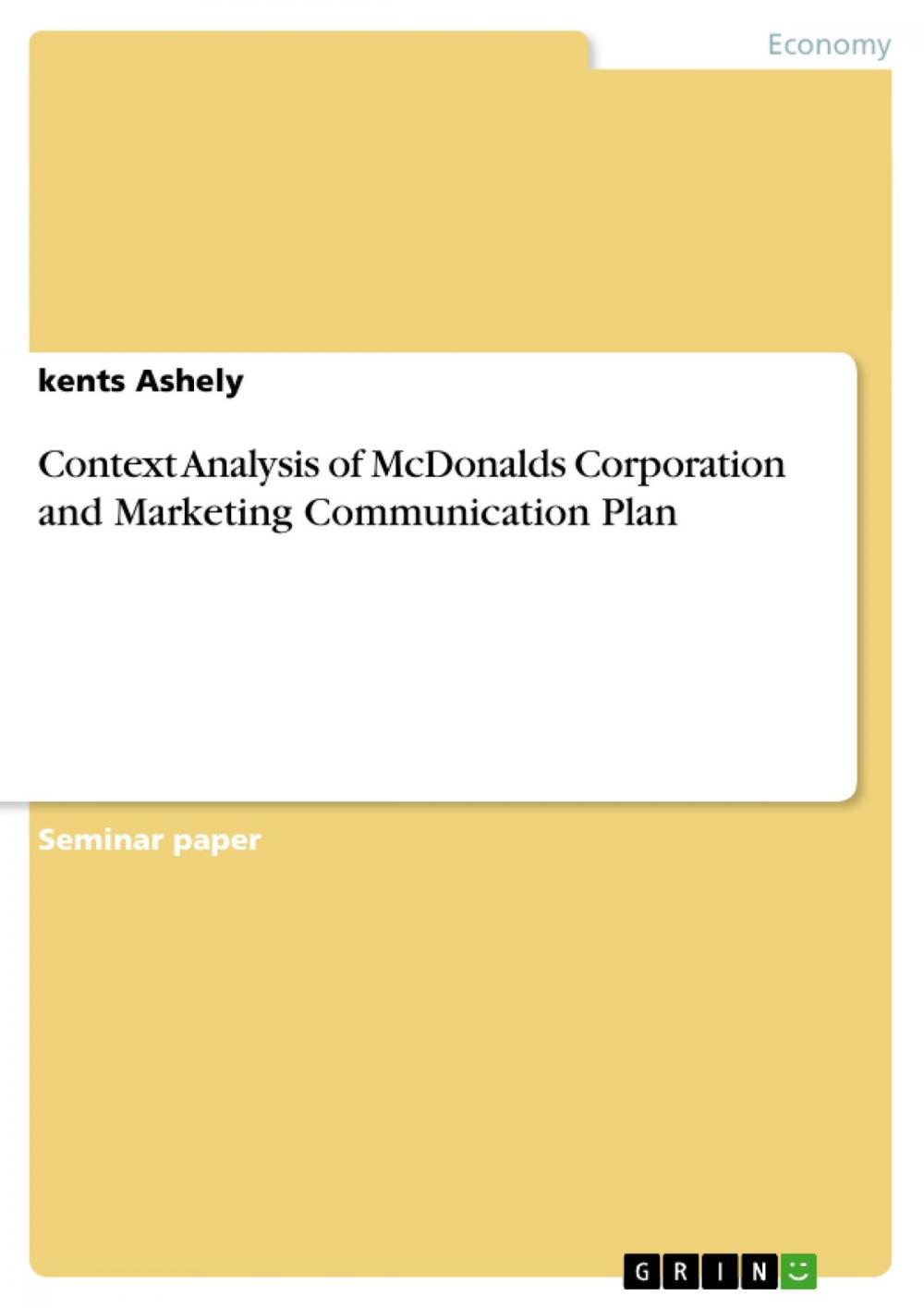 Big bigCover of Context Analysis of McDonalds Corporation and Marketing Communication Plan