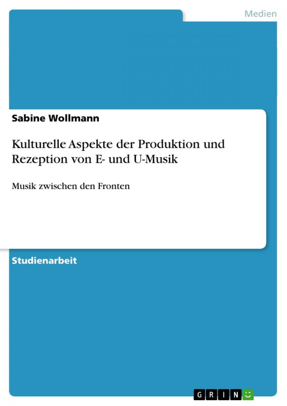 Big bigCover of Kulturelle Aspekte der Produktion und Rezeption von E- und U-Musik