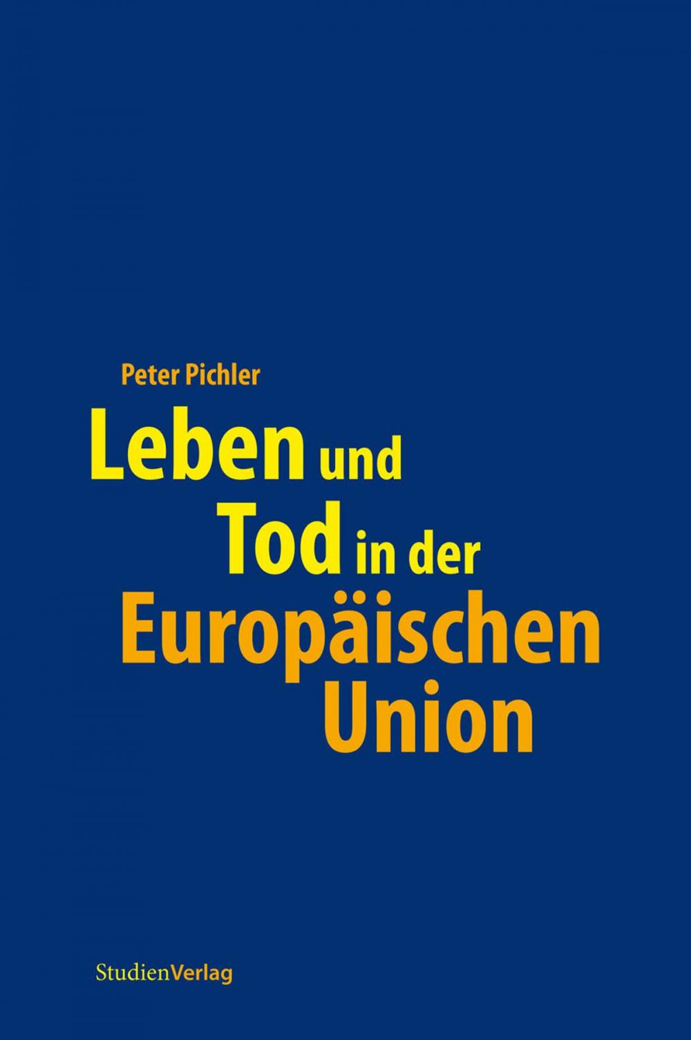 Big bigCover of Leben und Tod in der Europäischen Union