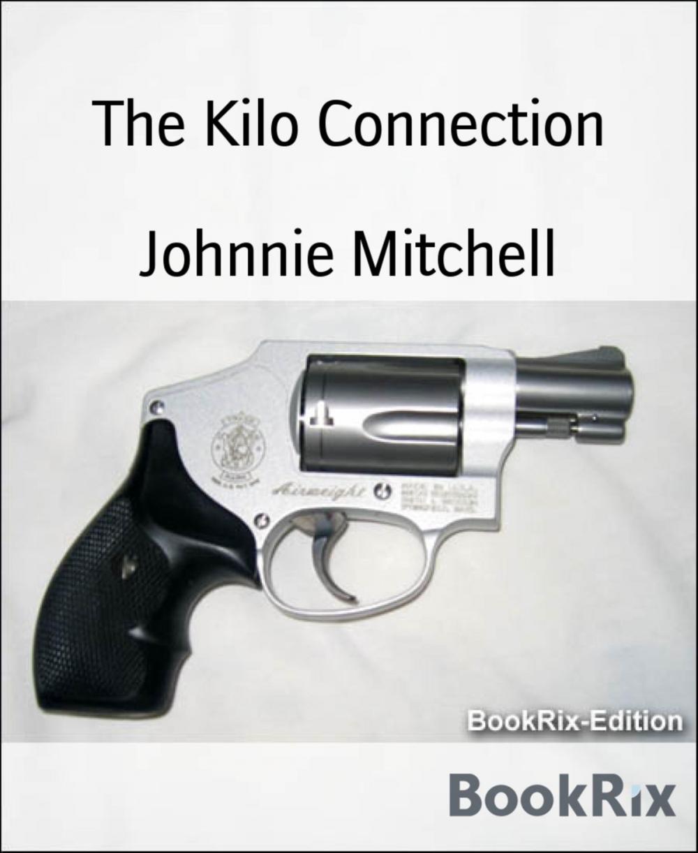 Big bigCover of The Kilo Connection