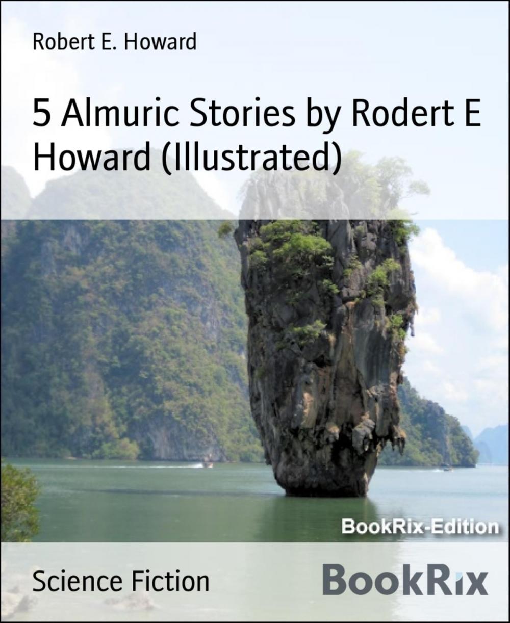 Big bigCover of 5 Almuric Stories by Rodert E Howard (Illustrated)