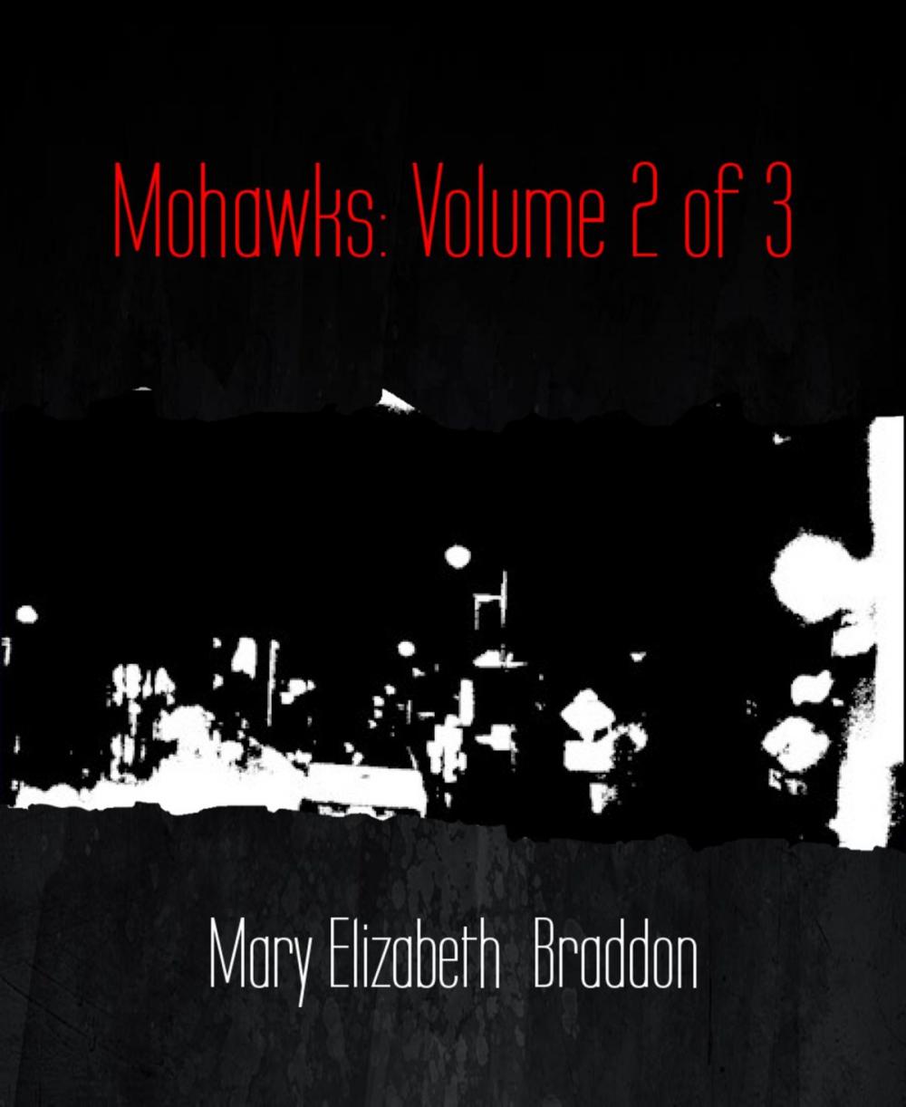 Big bigCover of Mohawks: Volume 2 of 3