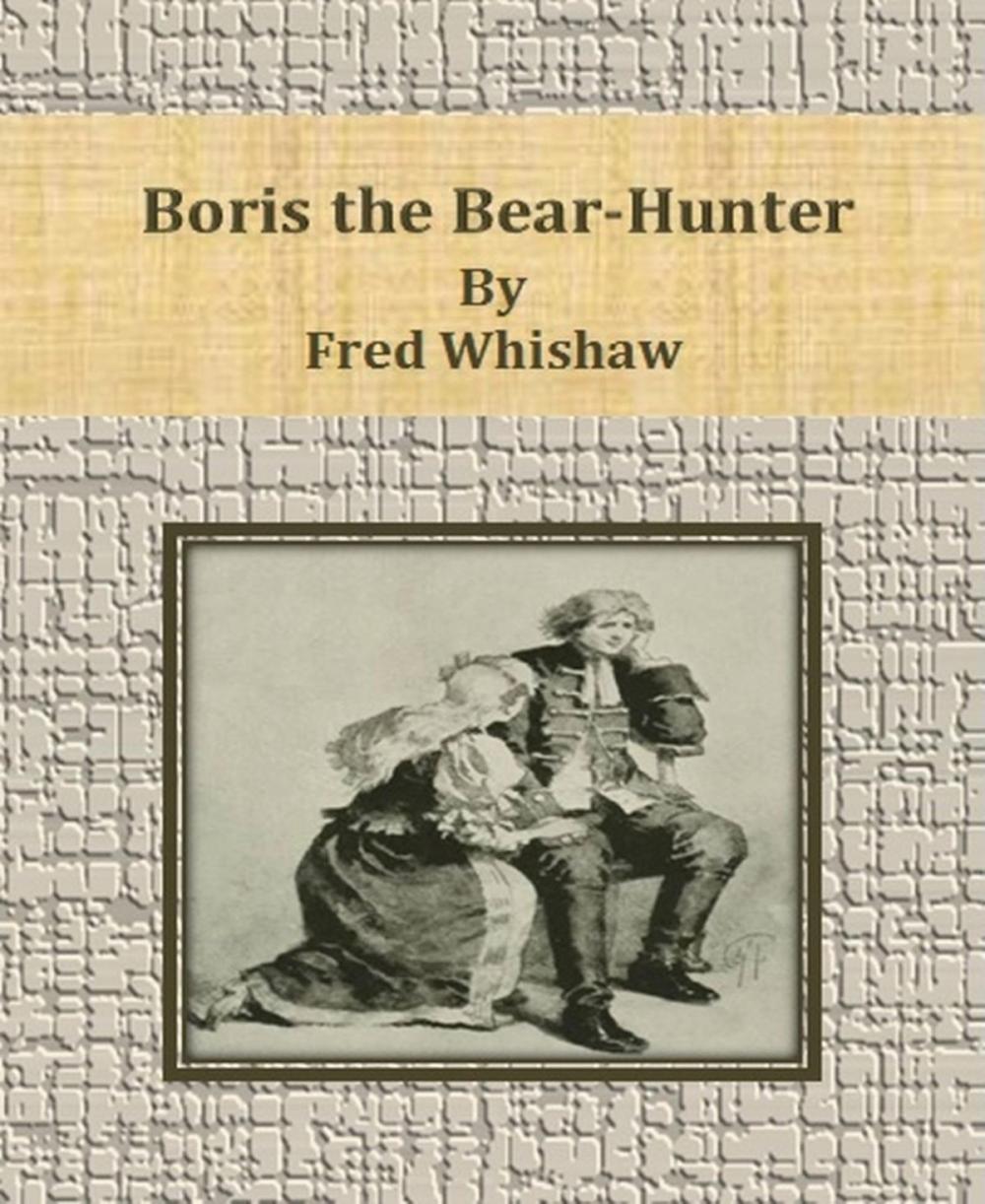 Big bigCover of Boris the Bear-Hunter