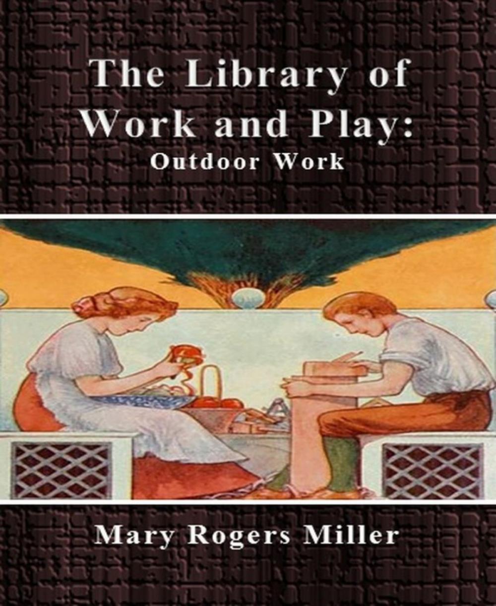 Big bigCover of The Library of Work and Play: Outdoor Work