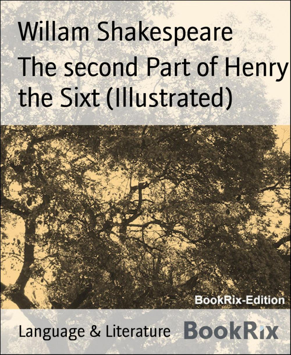 Big bigCover of The second Part of Henry the Sixt (Illustrated)