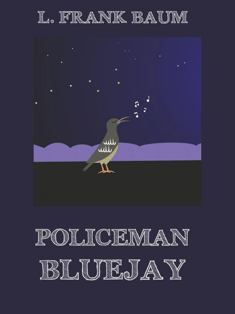 Big bigCover of Policeman Bluejay