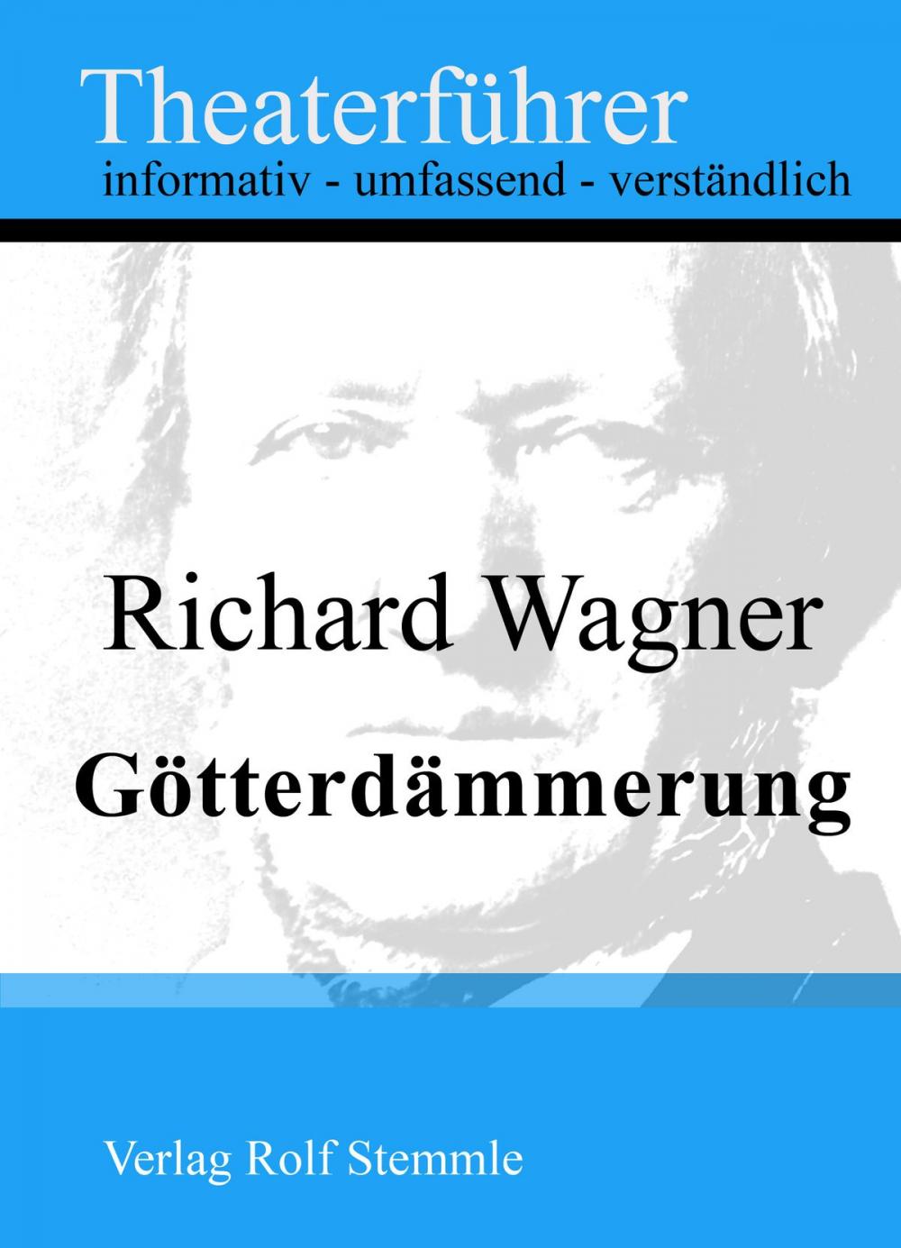 Big bigCover of Götterdämmerung - Theaterführer im Taschenformat zu Richard Wagner