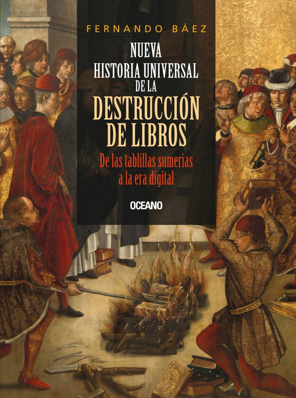 Big bigCover of Nueva historia universal de la destrucción de libros