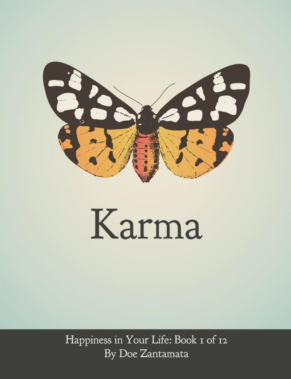 Big bigCover of Karma - Happiness in Your Life - Book One