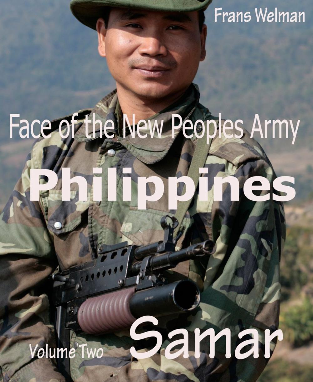 Big bigCover of Face of the New Peoples Army of the Philippines Volume Two Samar