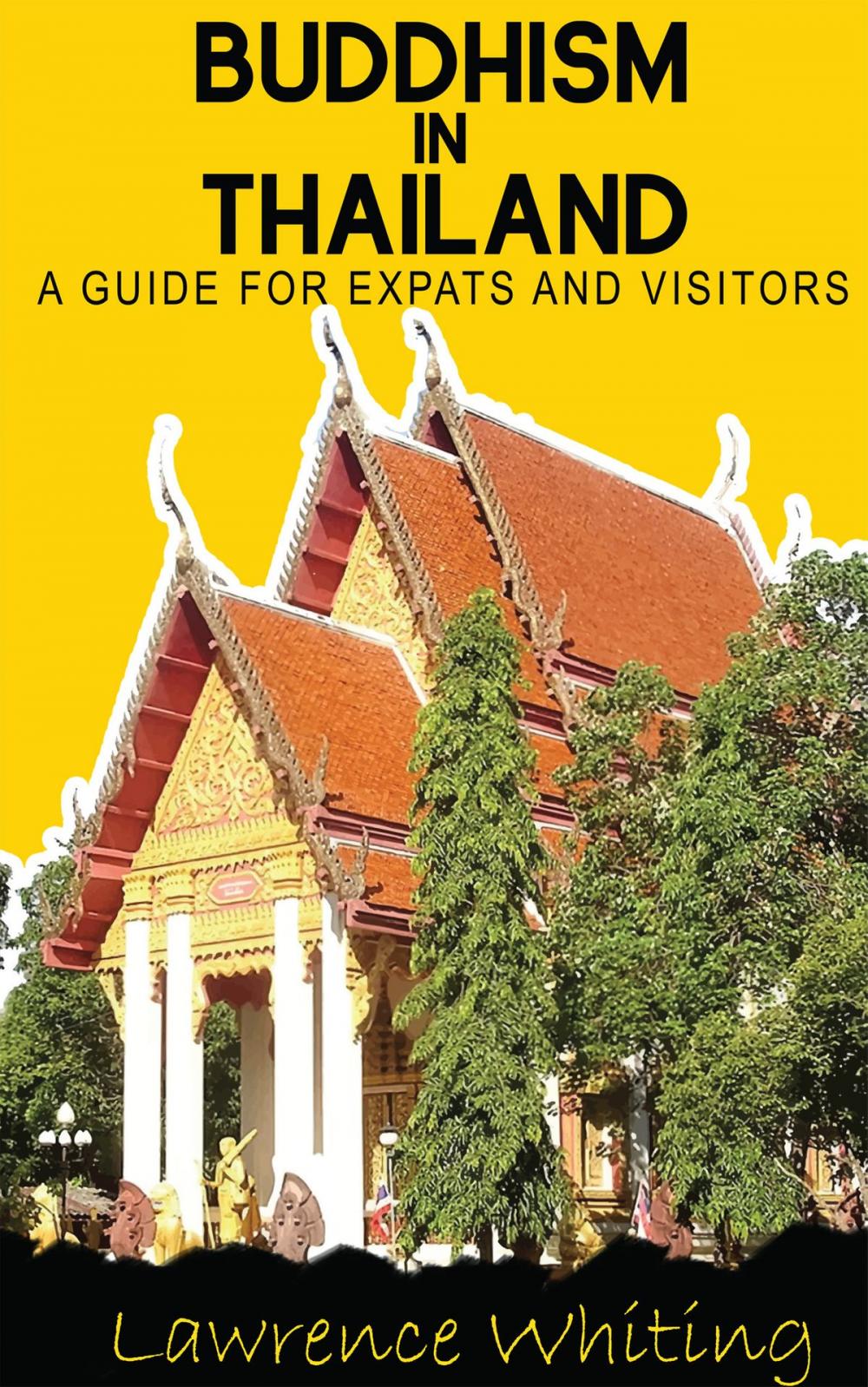 Big bigCover of Buddhism in Thailand - a guide for expats and visitors