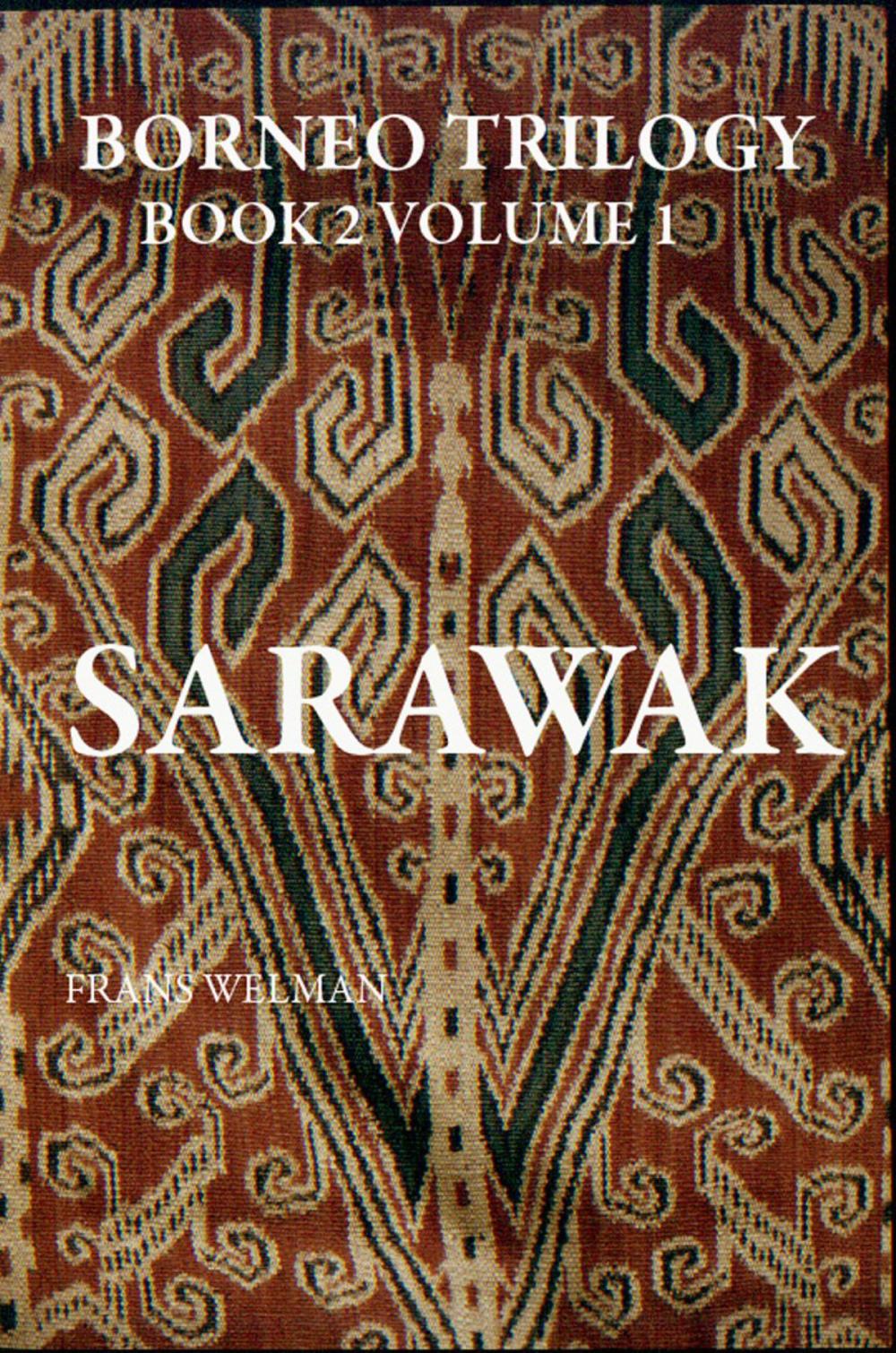 Big bigCover of Borneo Trilogy Sarawak: Volume 1