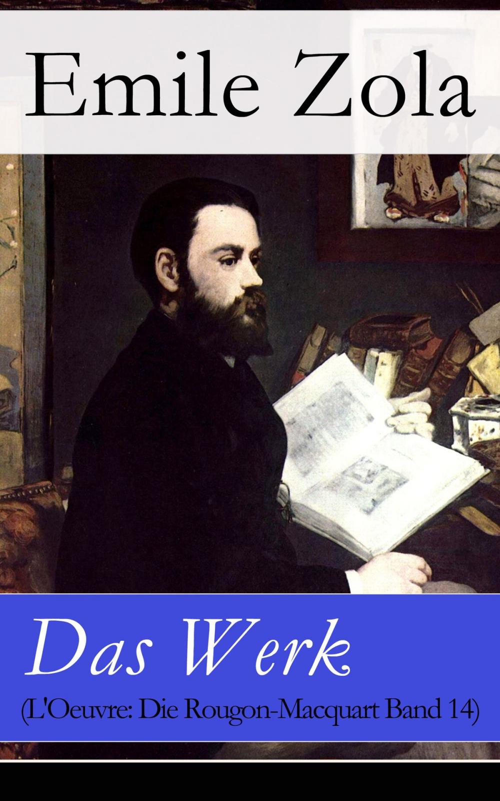 Big bigCover of Das Werk (L'Oeuvre: Die Rougon-Macquart Band 14)