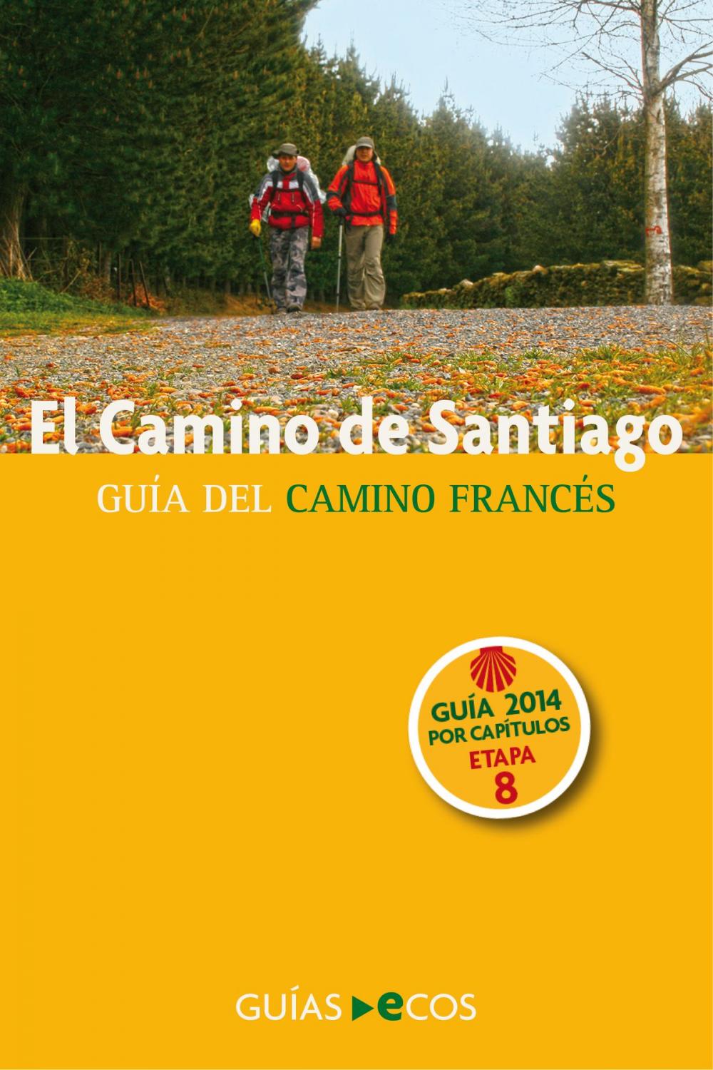 Big bigCover of El Camino de Santiago. Etapa 8. De Logroño a Nájera