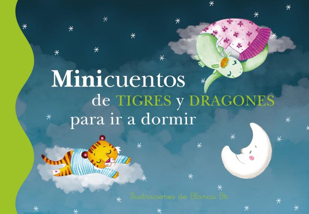 Big bigCover of Minicuentos de tigres y dragones para ir a dormir