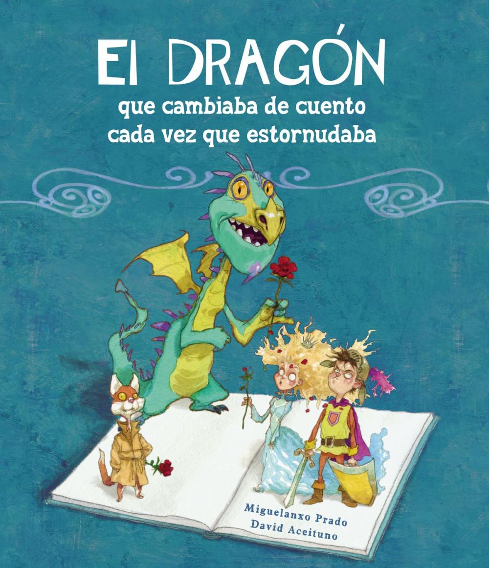 Big bigCover of El dragón que cambiaba de cuento cada vez que estornudaba