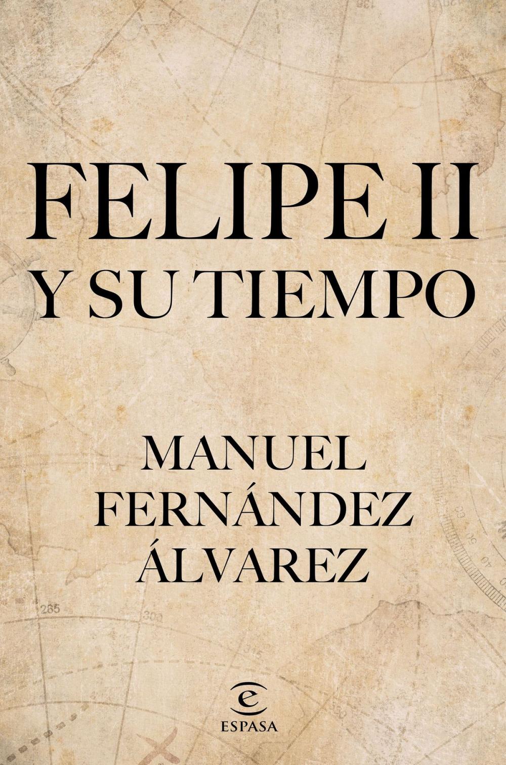 Big bigCover of Felipe II y su tiempo