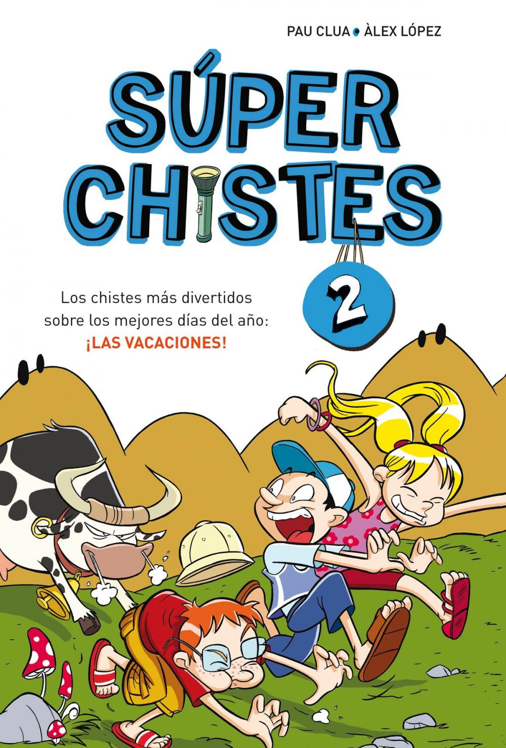 Big bigCover of Los chistes más divertidos sobre los mejores días del año: ¡LAS VACACIONES! (Súper Chistes 2)