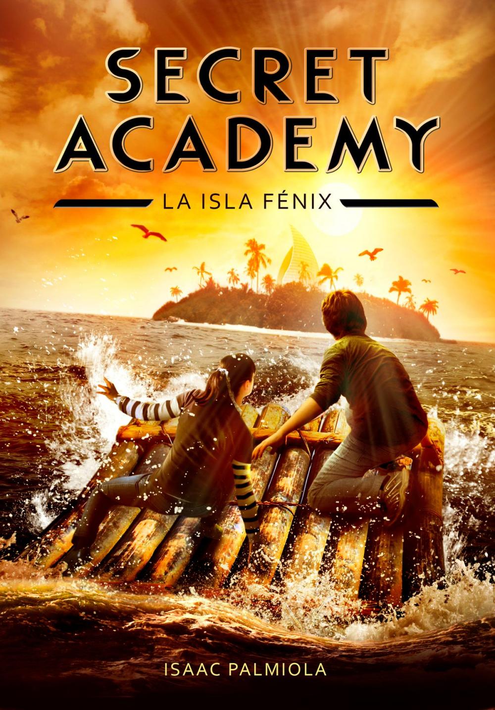 Big bigCover of La isla Fénix (Secret Academy 1)