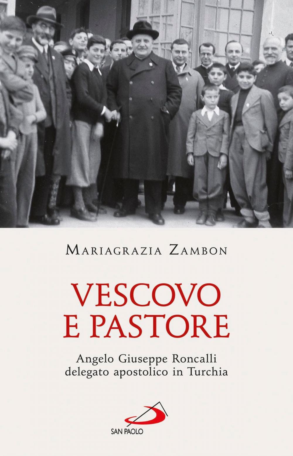 Big bigCover of Vescovo e pastore. Angelo Giuseppe Roncalli delegato apostolico in Turchia