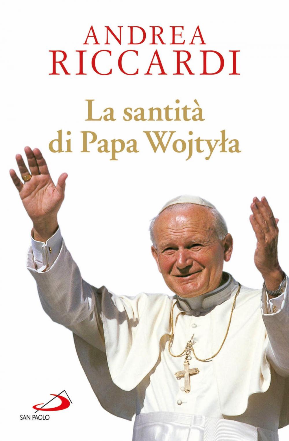 Big bigCover of La santità di Papa Wojtyla