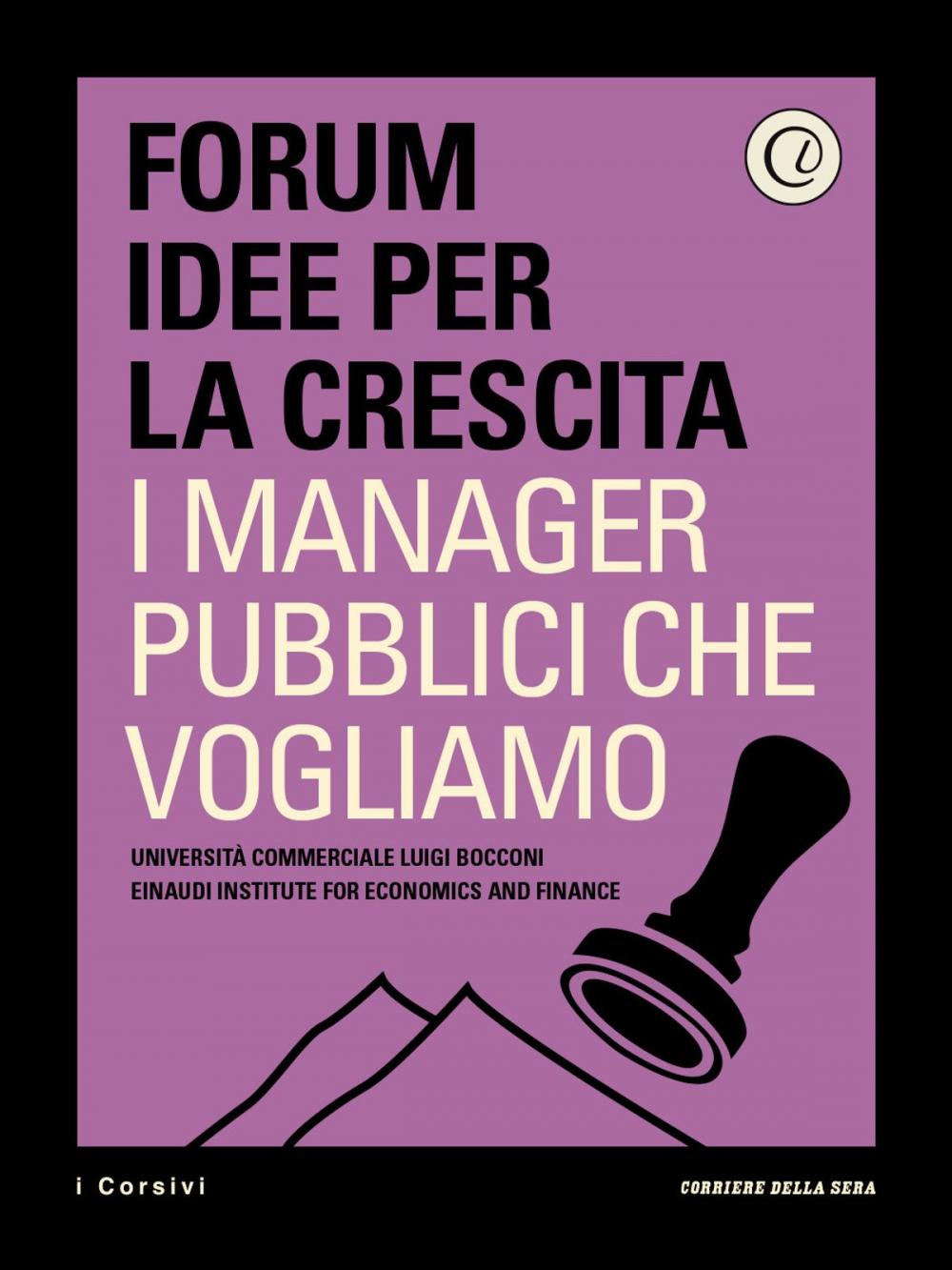 Big bigCover of I manager pubblici che vogliamo