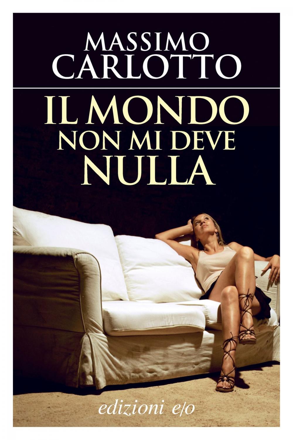 Big bigCover of Il mondo non mi deve nulla