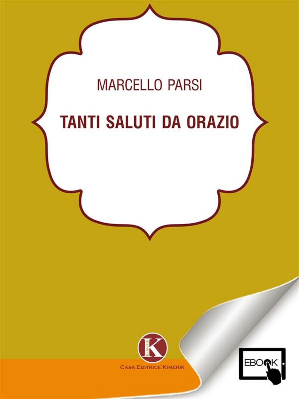 Big bigCover of Tanti saluti da Orazio