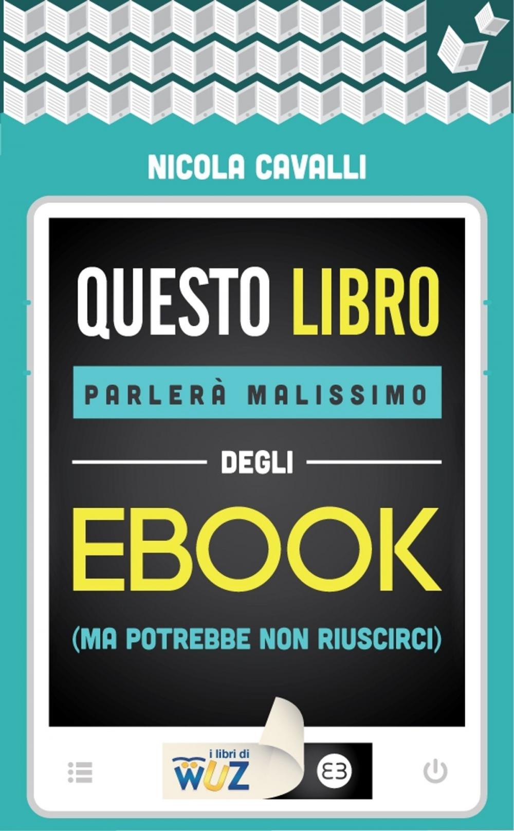 Big bigCover of Questo libro parlerà malissimo degli ebook