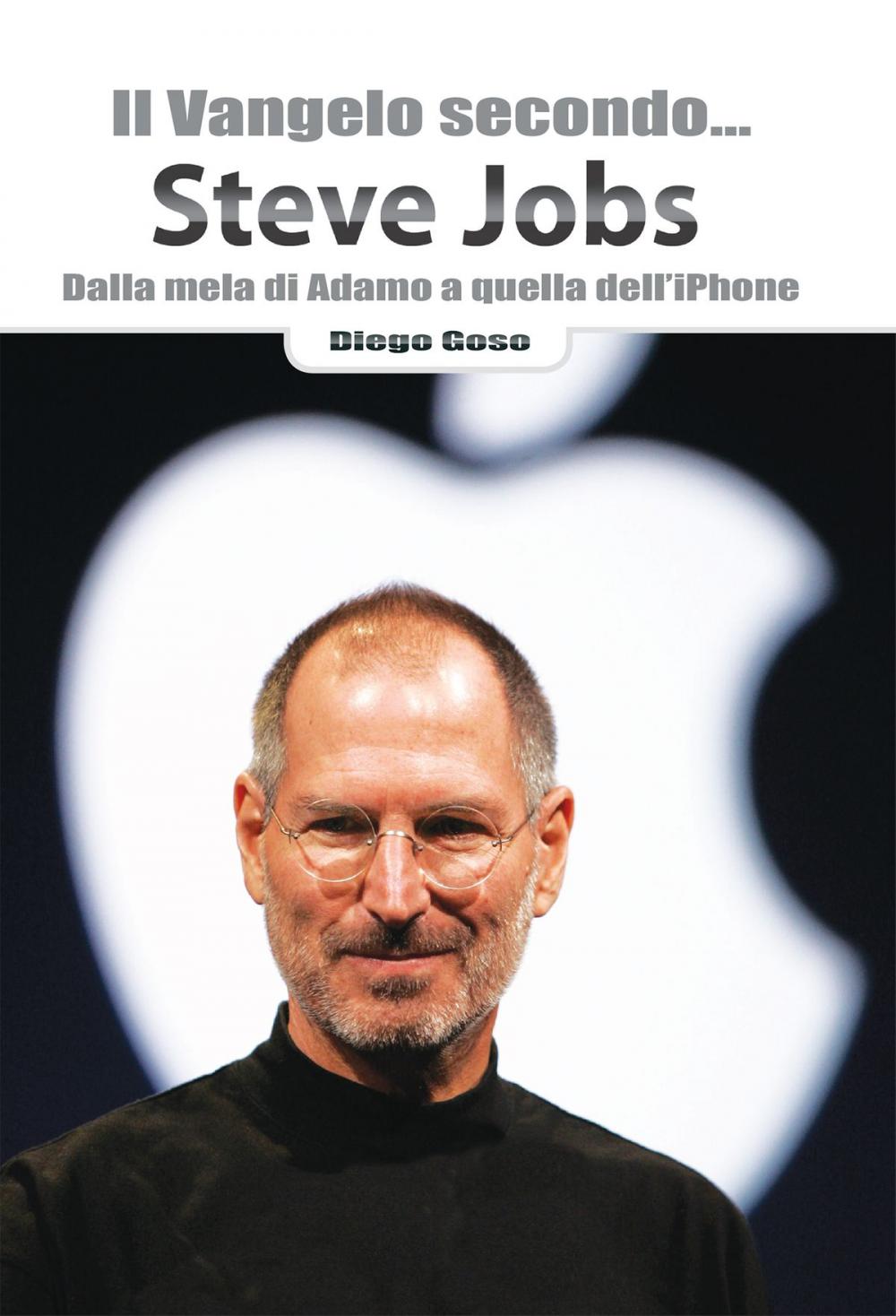 Big bigCover of Il Vangelo secondo... Steve Jobs