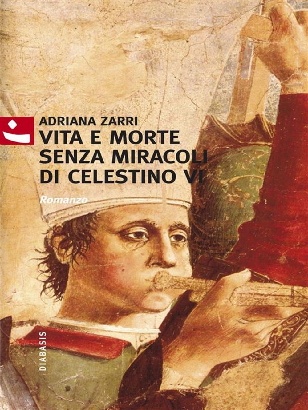 Big bigCover of Vita e morte senza miracoli di Celestino VI