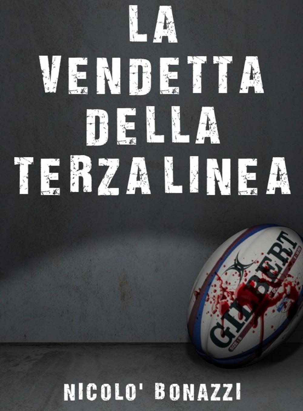 Big bigCover of La Vendetta della Terza Linea