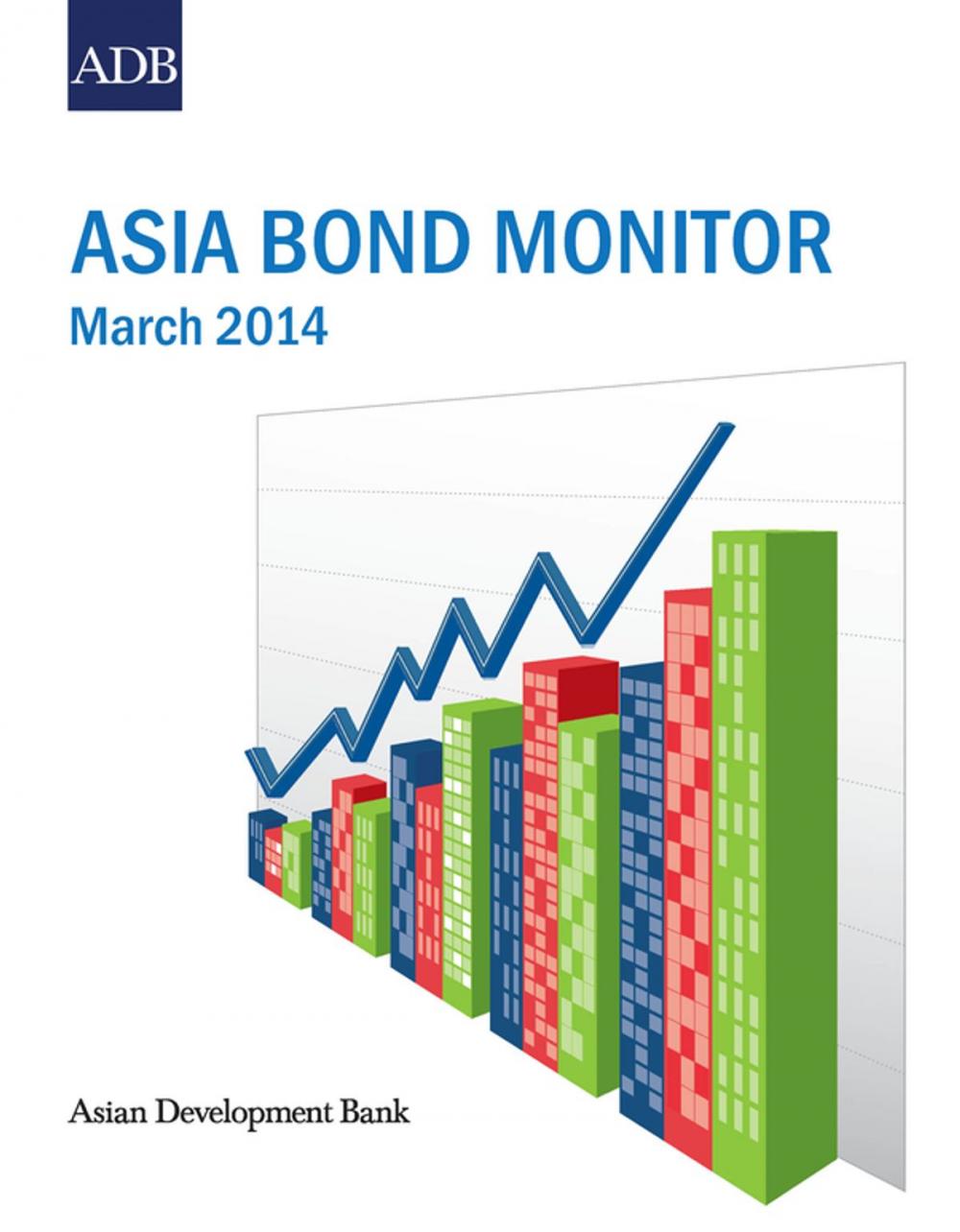 Big bigCover of Asia Bond Monitor March 2014