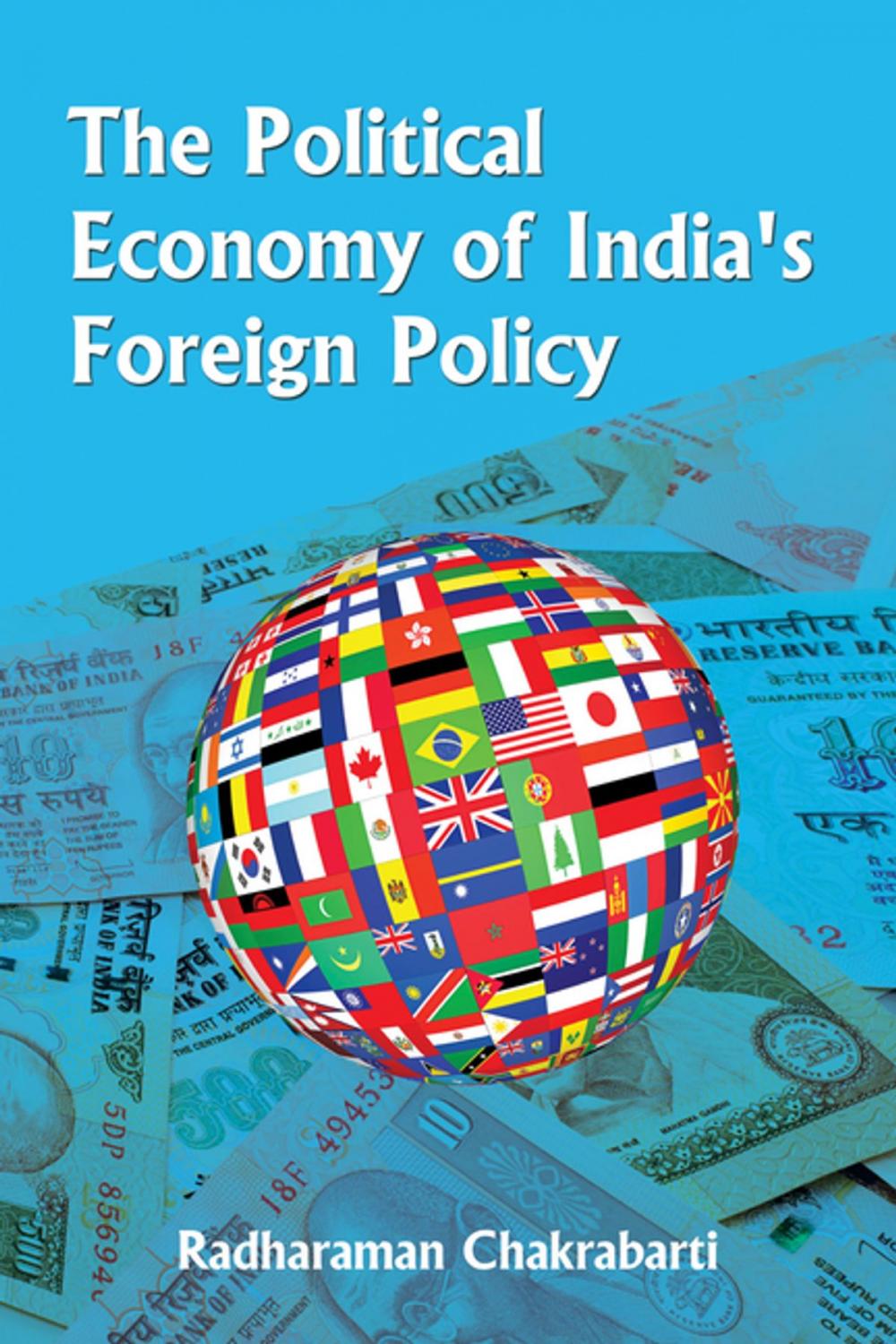 Big bigCover of The Political Economy of India's Foreign Policy