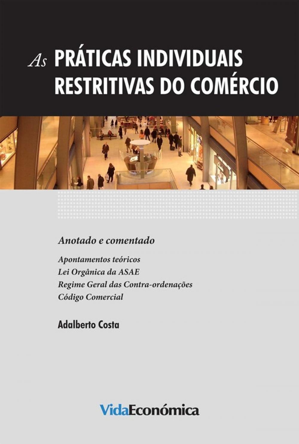 Big bigCover of As Práticas Individuais Restritivas do Comércio