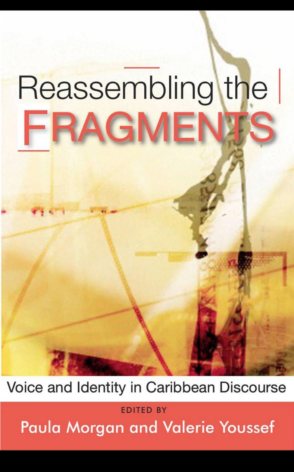 Big bigCover of Reassembling the Fragments: Voice and Identity in Caribbean Discourse