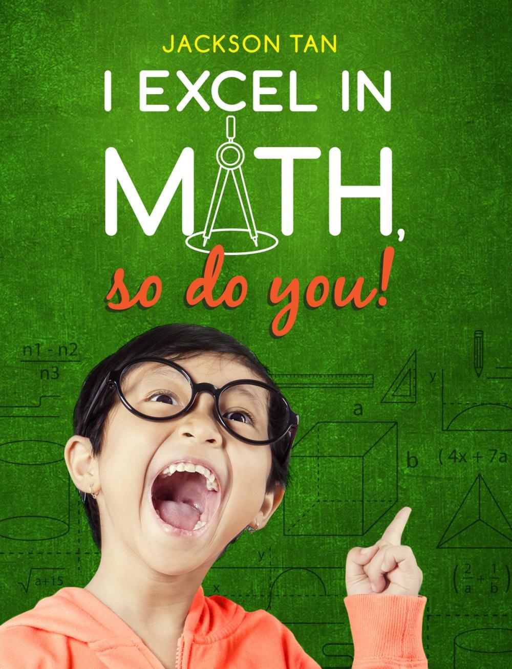 Big bigCover of I Excel in Math, So Do You!