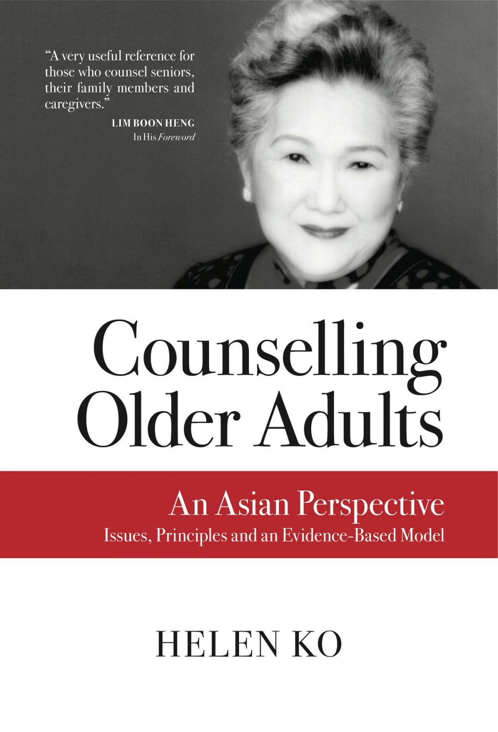 Big bigCover of COUNSELLING OLDER ADULTS: An Asian Perspective | Issues, Principles and an Evidence-based Model
