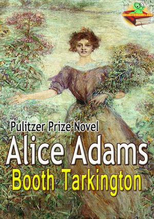 Book cover of Alice Adams: Pulitzer Prize Winning Novel