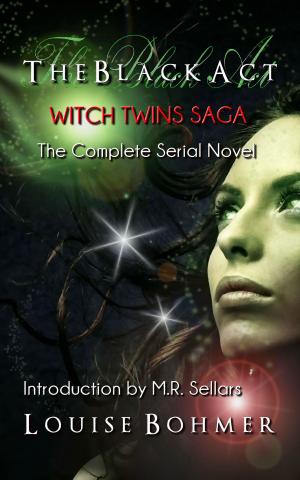 Cover of the book The Black Act: Witch Twins Saga Complete Serial Novel by Jodi Lee