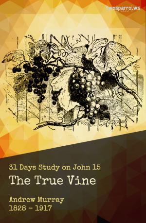 bigCover of the book The True Vine by 