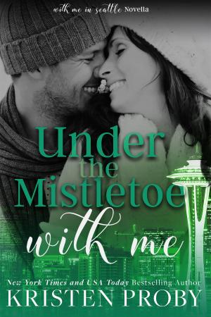 Cover of the book Under The Mistletoe With Me by Robert Wangard