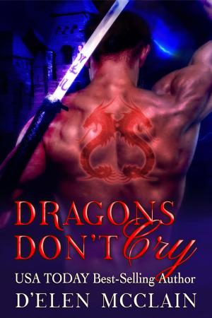 Book cover of Dragons Don't Cry