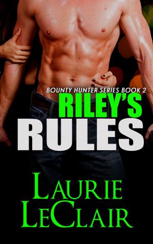 Cover of the book Riley's Rules (Book 2 - The Bounty Hunter Series) by Patricia Snel