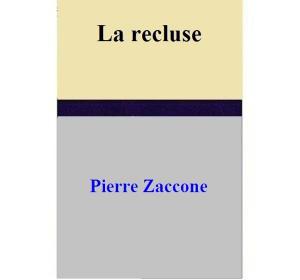 Cover of La recluse